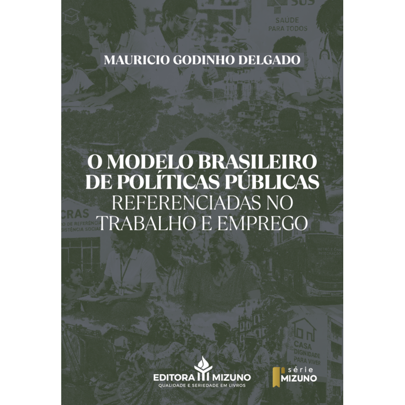 O modelo brasileiro de políticas públicas referenciadas no trabalho e emprego