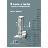 O modelo digital: técnica e arte algorítmica em BIM