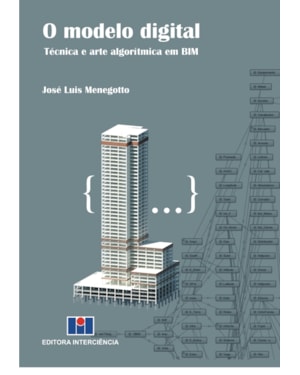 O modelo digital: técnica e arte algorítmica em BIM