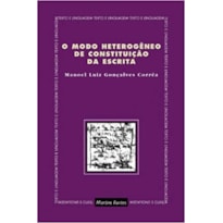 O modo heterogêneo de constituição da escrita