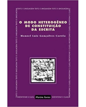 O modo heterogêneo de constituição da escrita