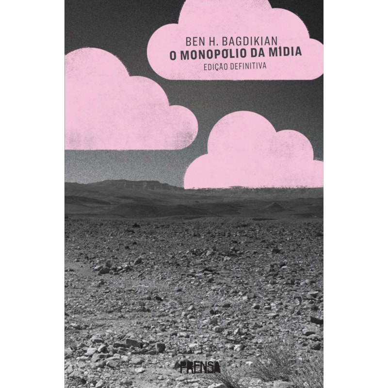 O MONOPÓLIO DA MÍDIA