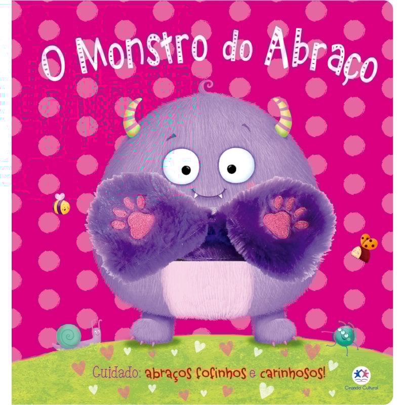 O MONSTRO DO ABRAÇO: CUIDADO: ABRAÇOS FOFINHOS E CARINHOSOS!