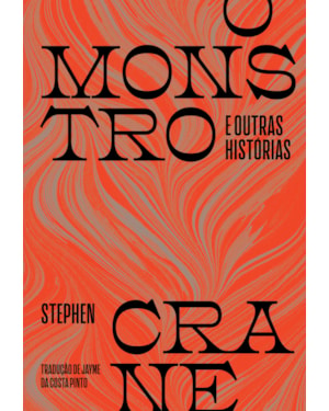 O MONSTRO E OUTRAS HISTÓRIAS