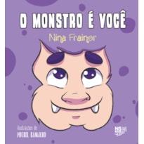 O MONSTRO É VOCÊ