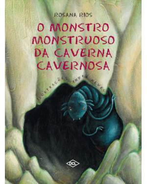 O MONSTRO MONSTRUOSO DA CAVERNA CAVERNOSA