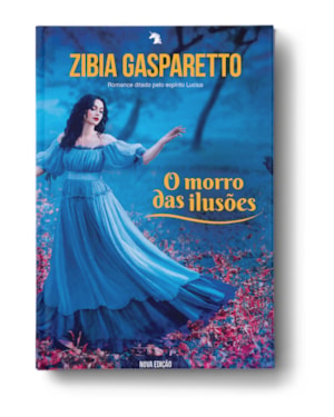O MORRO DAS ILUSÕES (NOVA EDIÇÃO)