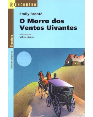 O MORRO DOS VENTOS UIVANTES