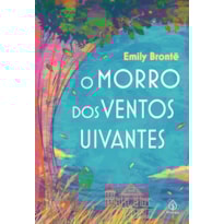 O MORRO DOS VENTOS UIVANTES