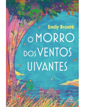 O MORRO DOS VENTOS UIVANTES