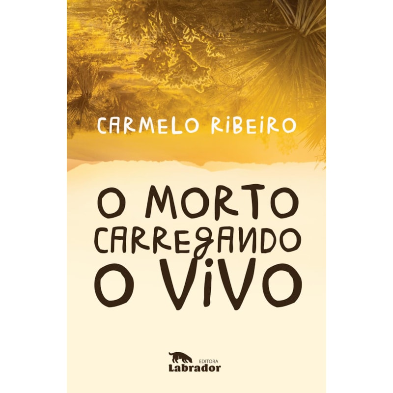 O MORTO CARREGANDO O VIVO