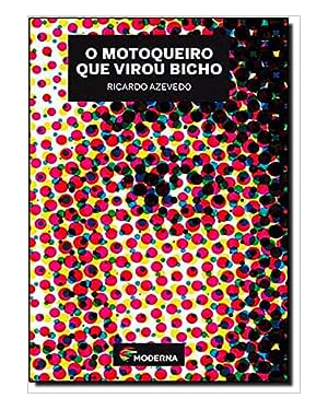 O MOTOQUEIRO QUE VIROU BICHO