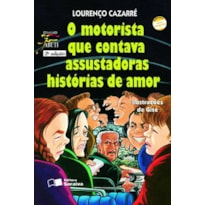 O MOTORISTA QUE CONTAVA ASSUSTADORAS HISTÓRIAS DE AMOR