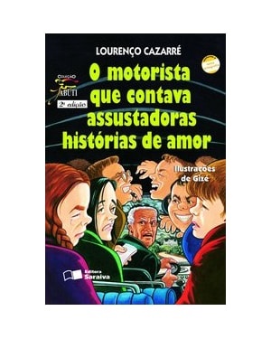 O MOTORISTA QUE CONTAVA ASSUSTADORAS HISTÓRIAS DE AMOR