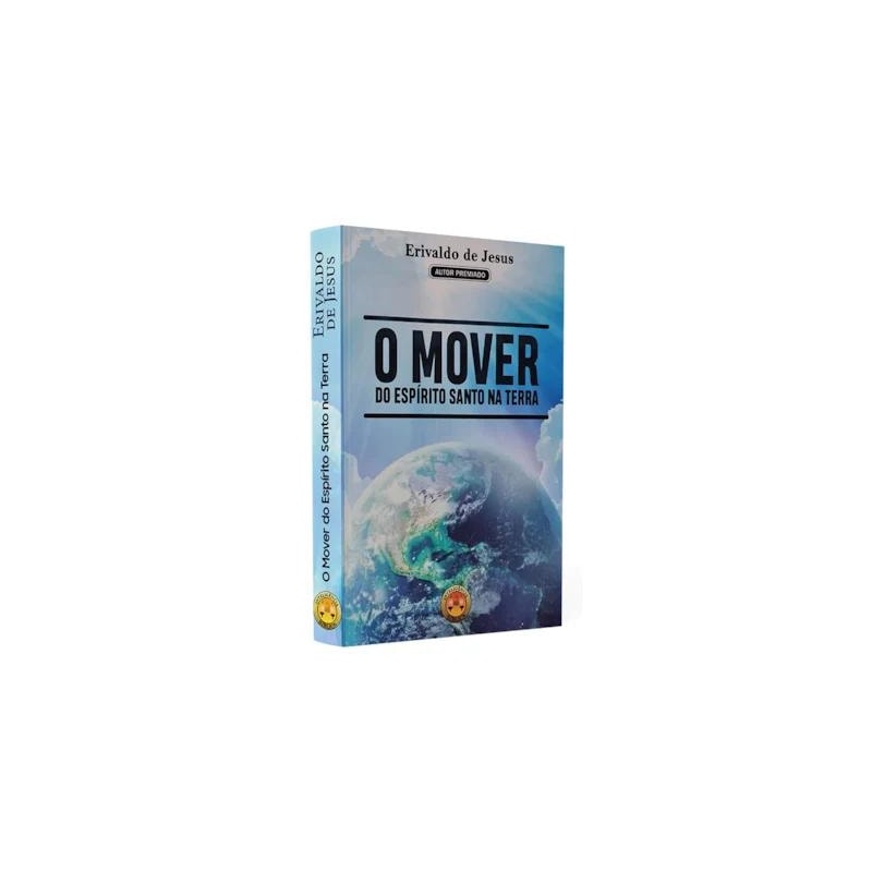 O MOVER DO ESPÍRITO SANTO NA TERRA