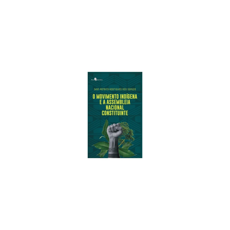 O movimento indígena e a Assembleia Nacional Constituinte