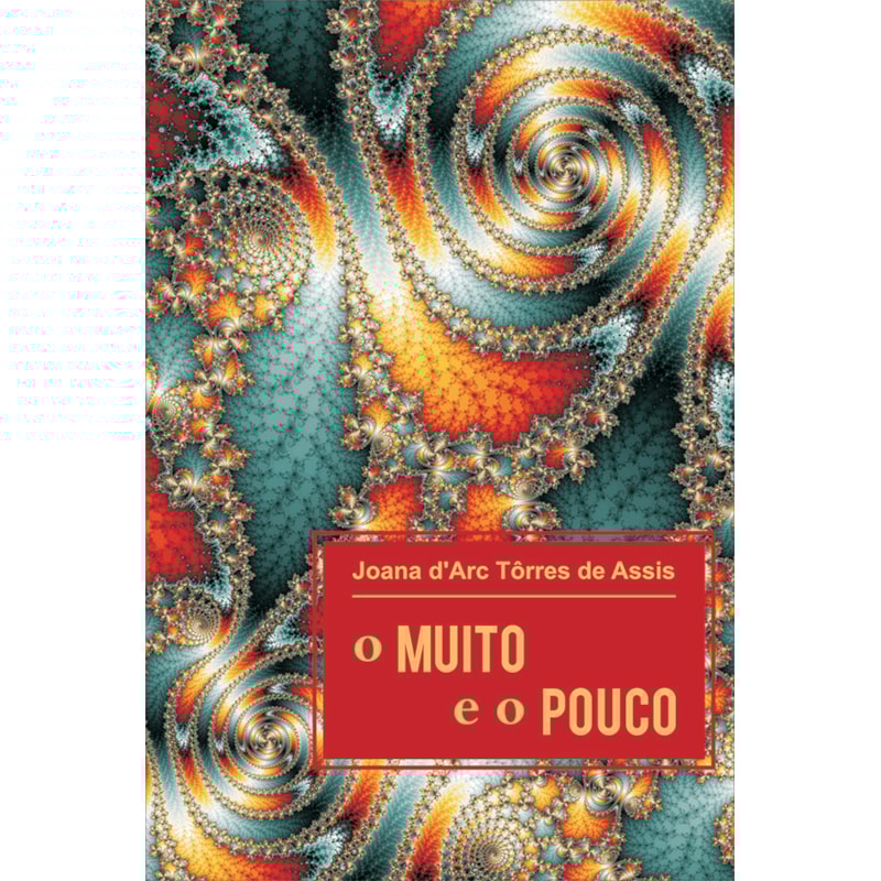 O MUITO E O POUCO