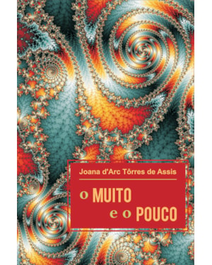 O MUITO E O POUCO
