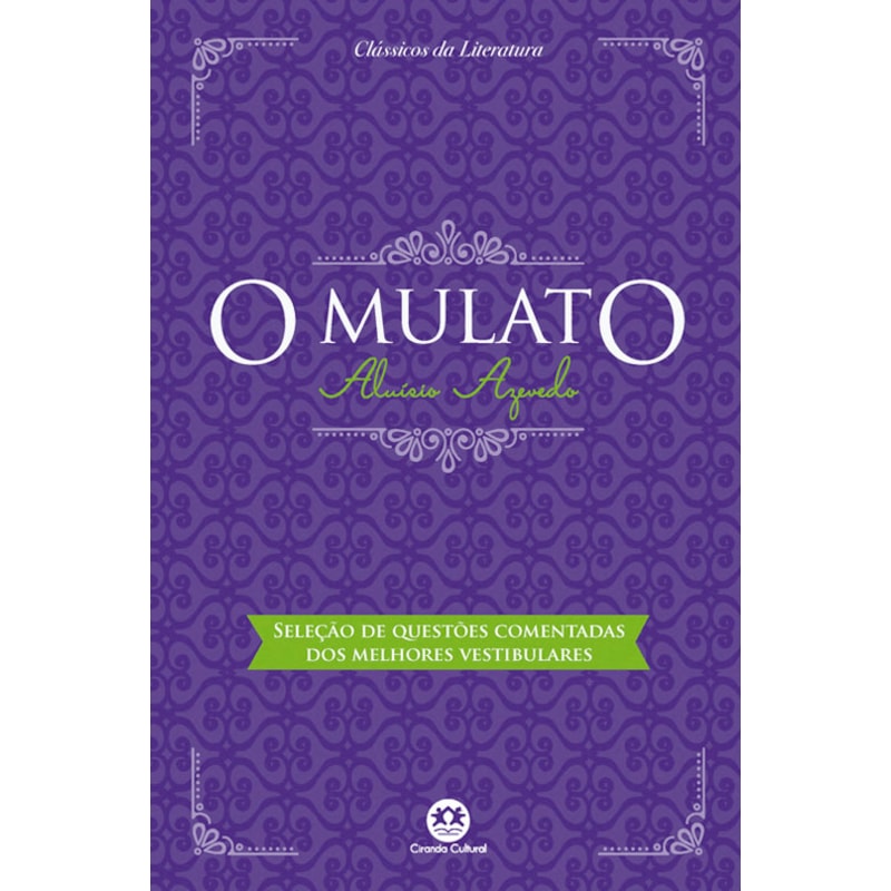 O MULATO - COM QUESTÕES COMENTADAS DE VESTIBULAR