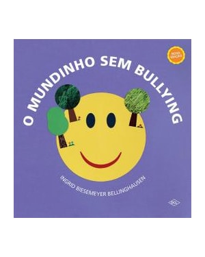 O MUNDINHO SEM BULLYING