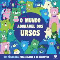 O MUNDO ADORÁVEL DOS URSOS