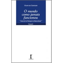 O MUNDO COMO JAMAIS FUNCIONOU