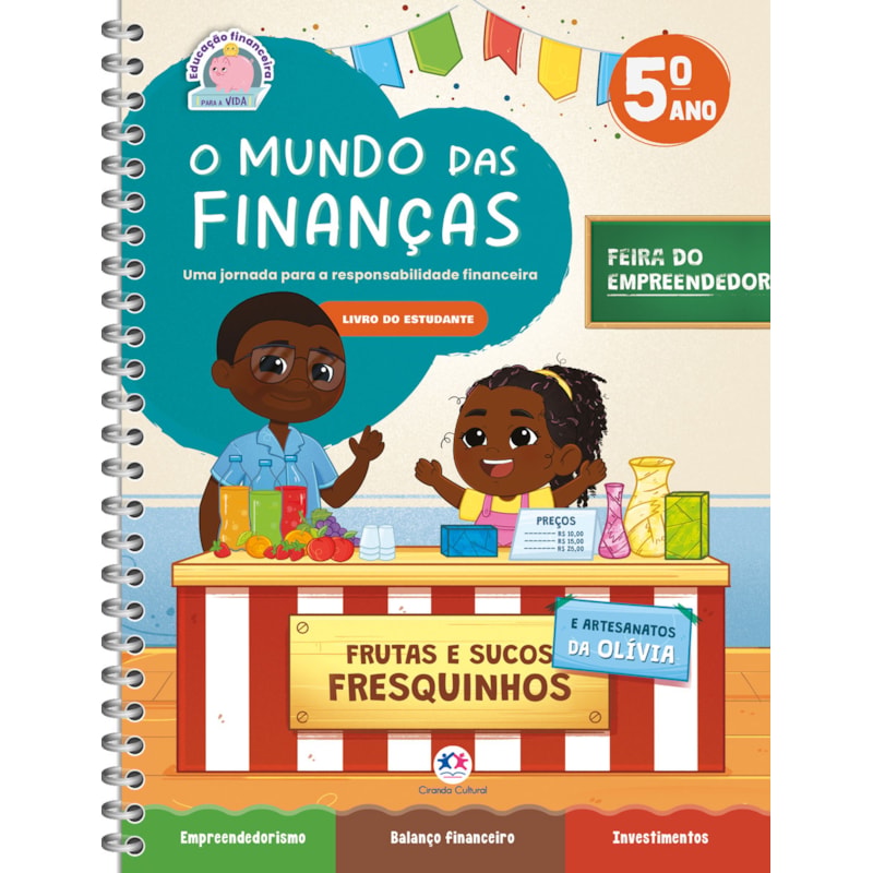O Mundo das Finanças - Livro do estudante - 5 ano: Uma jornada para a responsabilidade financeira - Livro do estudante - 5 ano - Ensino fundamental