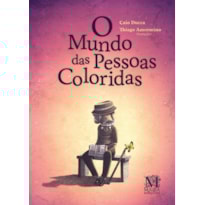 O MUNDO DAS PESSOAS COLORIDAS
