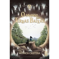 O MUNDO DAS TERRAS BAIXAS