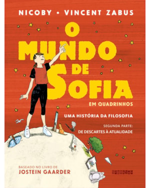 O MUNDO DE SOFIA EM QUADRINHOS (VOL. 2): UMA HISTÓRIA DA FILOSOFIA - DE DESCARTES À ATUALIDADE