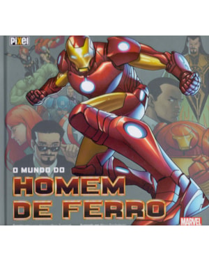 O MUNDO DO HOMEM DE FERRO