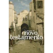 O mundo do novo testamento O mundo do novo testamento