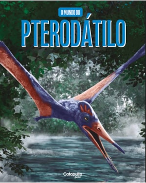 O MUNDO DO PTERODÁTILO