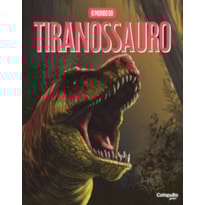O MUNDO DO TIRANOSSAURO