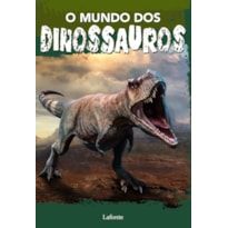 O MUNDO DOS DINOSSAUROS