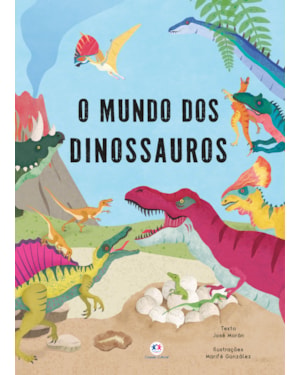 O MUNDO DOS DINOSSAUROS