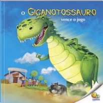 O Mundo dos Dinossauros: Giganotossauro (Nível 3 / Paradidáticos Todolivro)