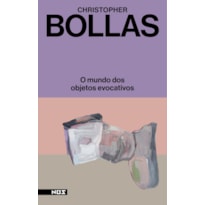 O MUNDO DOS OBJETOS EVOCATIVOS