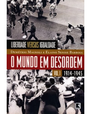 O MUNDO EM DESORDEM (VOL. 1)