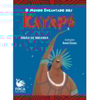 O mundo encantado dos Kayapó