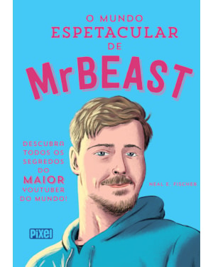 O MUNDO ESPETACULAR DE MRBEAST: DESCUBRA TODOS OS SEGREDOS DO MAIOR YOUTUBER DO MUNDO!