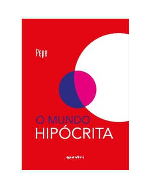 O mundo hipócrita
