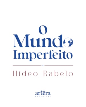 O MUNDO IMPERFEITO