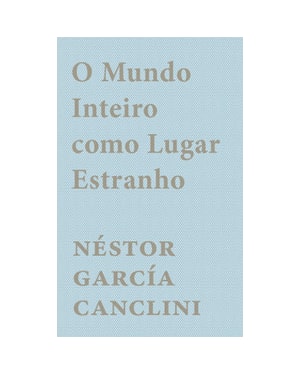 O mundo inteiro como lugar estranho