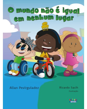 O MUNDO NÃO É IGUAL EM NENHUM LUGAR