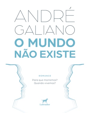 O MUNDO NÃO EXISTE