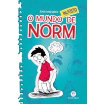 O MUNDO NORM - O MUNDO INJUSTO DE NORM - LIVRO 1