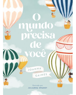 O MUNDO PRECISA DE VOCÊ - UMA HISTÓRIA SOBRE CELEBRAR AS DIFERENÇAS