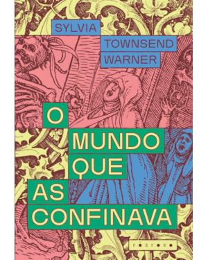 O MUNDO QUE AS CONFINAVA