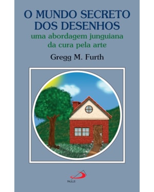O mundo secreto dos desenhos: uma abordagem junguiana da cura pela arte